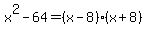 x%5E2-64=+%28x-8%29%2A%28x%2B8%29