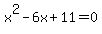 x%5E2-6x%2B11=0