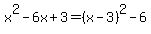 x%5E2-6x%2B3=%28x-3%29%5E2-6