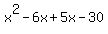 x%5E2-6x%2B5x-30