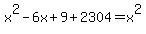 x%5E2-6x%2B9%2B2304=x%5E2