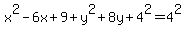 x%5E2-6x%2B9%2By%5E2%2B8y%2B4%5E2=4%5E2