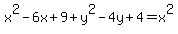 x%5E2-6x%2B9%2By%5E2-4y%2B4=x%5E2
