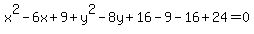 x%5E2-6x%2B9%2By%5E2-8y%2B16-9-16%2B24=0