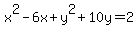 x%5E2-6x%2By%5E2%2B10y=2