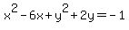 x%5E2-6x%2By%5E2%2B2y=-1