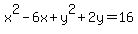x%5E2-6x%2By%5E2%2B2y=16