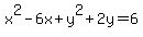 x%5E2-6x%2By%5E2%2B2y=6