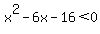 x%5E2-6x+-16+%3C+0