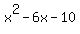 x%5E2-6x-10