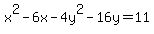 x%5E2-6x-4y%5E2-16y=11