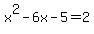 x%5E2-6x-5=2