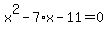 x%5E2-7%2Ax-11=0