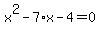 x%5E2-7%2Ax-4=0
