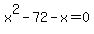 x%5E2-72-x=0