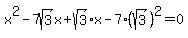 x%5E2-7sqrt%283%29x%2Bsqrt%283%29x-7%28sqrt%283%29%29%5E2=0