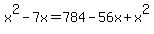 x%5E2-7x+=+784+-+56x+%2B+x%5E2