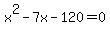 x%5E2-7x-120=0
