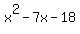 x%5E2-7x-18