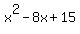 x%5E2-8x%2B15