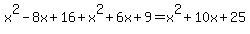 x%5E2-8x%2B16%2Bx%5E2%2B6x%2B9=x%5E2%2B10x%2B25