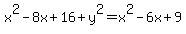 x%5E2-8x%2B16%2By%5E2=x%5E2-6x%2B9