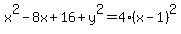 x%5E2-8x%2B16%2By%5E2+=+4%2A%28x-1%29%5E2