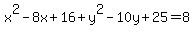 x%5E2-8x%2B16%2By%5E2-10y%2B25=8