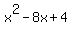 x%5E2-8x%2B4