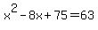 x%5E2-8x%2B75=63