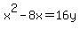 x%5E2-8x=16y