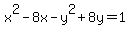 x%5E2-8x+-y%5E2%2B8y+=1