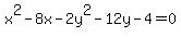 x%5E2-8x-2y%5E2-12y-4=0
