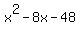 x%5E2-8x-48