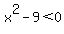 x%5E2-9%3C0