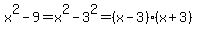 x%5E2-9+=+x%5E2+-+3%5E2+=+%28x-3%29%28x%2B3%29