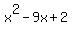 x%5E2-9x%2B2