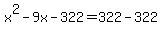 x%5E2-9x-322=322-322