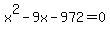x%5E2-9x-972+=+0
