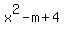 x%5E2-m%2B4