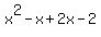 x%5E2-x%2B2x-2