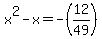 x%5E2-x=-%2812%2F49%29