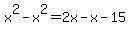 x%5E2-x%5E2+=+2x+-+x+-+15