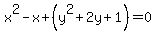 x%5E2-x+%2B%28y%5E2%2B2y%2B1%29=0