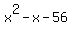 x%5E2-x-56