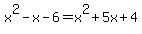 x%5E2-x-6=x%5E2%2B5x%2B4
