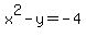 x%5E2-y=-4