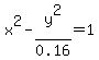 x%5E2-y%5E2%2F0.16=1