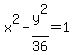 x%5E2-y%5E2%2F36=1