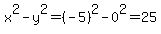 x%5E2-y%5E2=%28-5%29%5E2-0%5E2=25